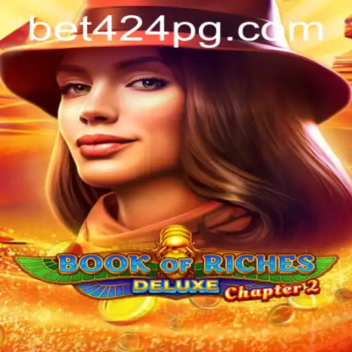 Dive into the Exciting World of Book of Riches Deluxe Chapter 2 with Bet424